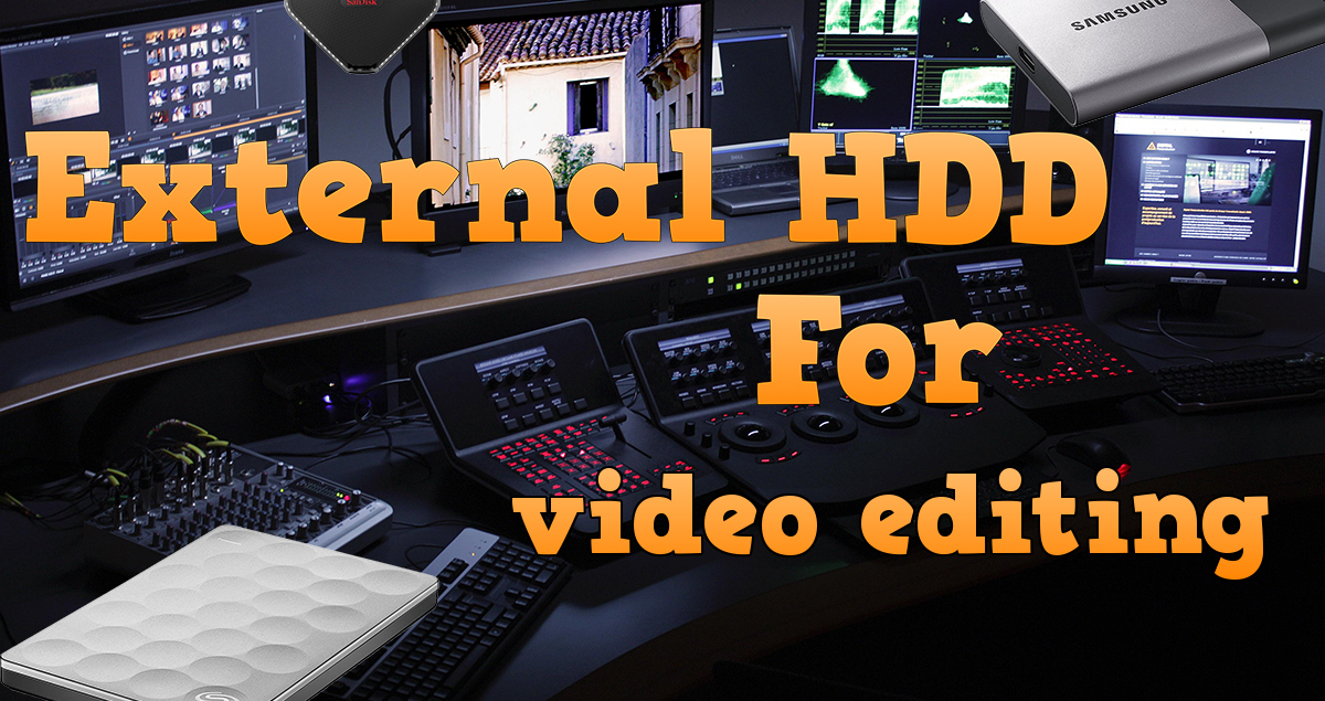 best external hard drives for video editing on mac